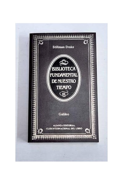 Biblioteca Fundamental de nuestro tiempo: Galileo.